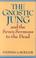 Cover of: The gnostic Jung and The Seven Sermons to the dead