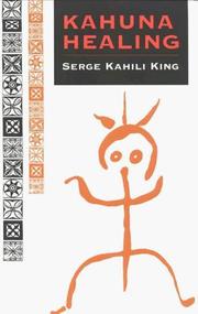 Kahuna healing by Serge King