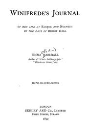 Cover of: Winifrede's journal of her life at Exeter and Norwich in the days of Bishop Hall