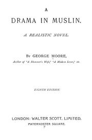 Cover of: A drama in muslin by George Moore