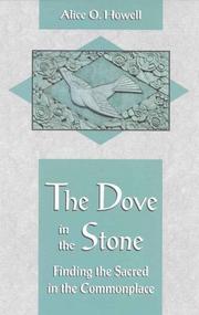 Cover of: The dove in the stone: finding the sacred in the commonplace