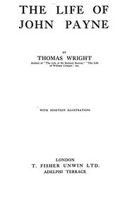 Cover of: The life of John Payne by Wright, Thomas