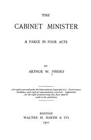 Cover of: The cabinet minister: a farce in four acts.