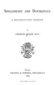 Cover of: Singleheart and doubleface by Charles Reade