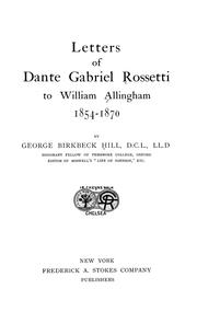 Cover of: Letters of Dante Gabriel Rossetti to William Allingham, 1854-1870 by Dante Gabriel Rossetti