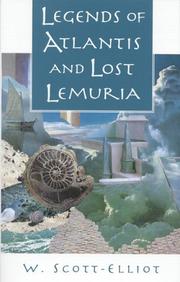 Cover of: Legends of Atlantis; and Lost Lemuria by W. Scott-Elliot