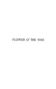 Cover of: Flower o' the vine: Romantic ballads and Sospiri di Roma