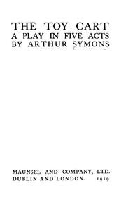Cover of: The toy cart by Arthur Symons
