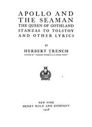 Cover of: Apollo and the seaman: The queen of Gothland; Stanzas to Tolstoy, and other lyrics