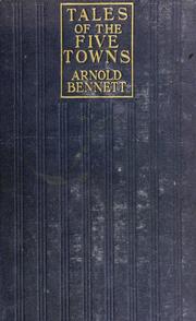 Cover of: Tales of the Five Towns by Arnold Bennett