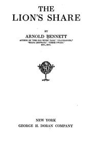 Cover of: The lion's share by Arnold Bennett