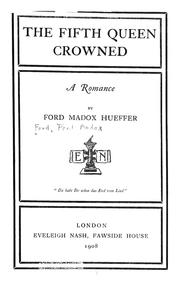 Cover of: The fifth queen crowned by Ford Madox Ford