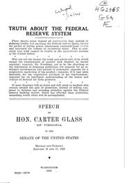 Cover of: The truth about the federal reserve system: speech in the Senate of the U.S., Jan. 16 and 17, 1922