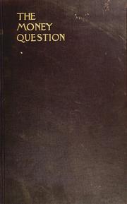 Cover of: The money question: a handbook for the times