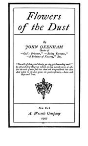 Cover of: Flowers of the dust | Oxenham, John