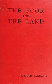 Cover of: The poor and the land: being a report on the Salvation army colonies in the United States and at Hadleigh, England, with scheme of national land settlement and an introduction