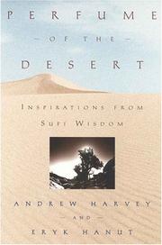 Cover of: Perfume of the desert: inspirations from  Sufi wisdom