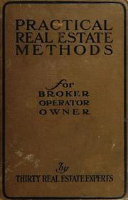 Practical real estate methods for broker, operator and owner by West Side Young men's Christian association, New York City.