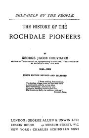 Cover of: The history of the Rochdale pioneers by George Jacob Holyoake