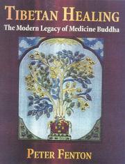Cover of: Tibetan healing: the modern legacy of medicine Buddha