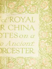 Cover of: The story of Royal Worcester china and some notes on a visit to the ancient city of Worcester