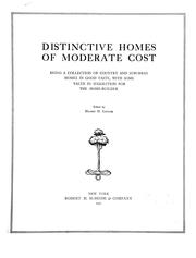 Cover of: Distinctive homes of moderate cost: being a collection of country and suburban homes in good taste, with some value in suggestion for the home-builder