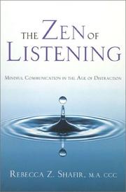 Cover of: The zen of listening by Rebecca Z. Shafir