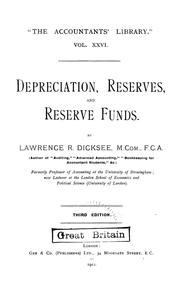 Cover of: Depreciation, reserves and reserve funds | Lawrence Robert Dicksee