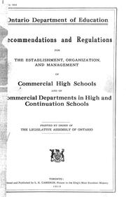 Cover of: Recommendations and regulations for the establishment, organization and management of commercial high schools and of commercial department in high and continuation schools
