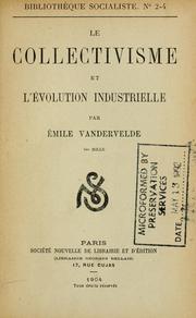 Cover of: Le collectivisme et l'évolution industrielle.