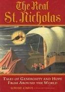 Cover of: The Real St. Nicholas: Tales of Generosity and Hope From Around the World