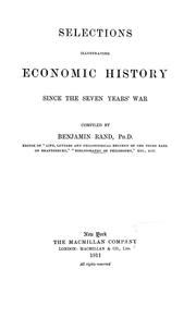 Cover of: Selections illustrating economic history since the seven years' war. by Benjamin Rand