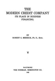 Cover of: The modern credit company: its place in business financing