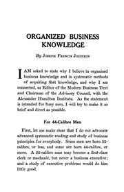 Cover of: Organized business knowledge by Joseph French Johnson