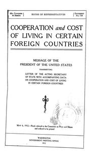 Cover of: Cooperation and cost of living in certain foreign countries: Message of the President of the United States, transmitting letter of the acting Secretary of state with accompanying data on cooperation and cost of living in certain foreign countries