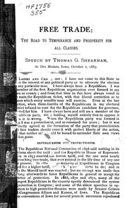 Cover of: Speech of Thomas G. Shearman, at Des Moines, Iowa, October 2, 1883: Free trade: the road to temperance and prosperity for all classes