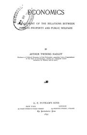 Cover of: Economics; an account of the relations between private property and public welfare