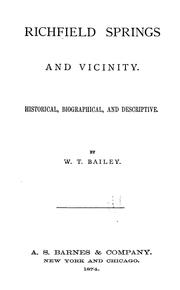 Cover of: Richfield Springs and vicinity | W.T. Bailey