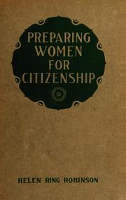 Cover of: Preparing women for citizenship by Helen Ring Robinson