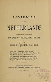 Cover of: Legends of the Netherlands, to which are added some legends of Manhattan island.