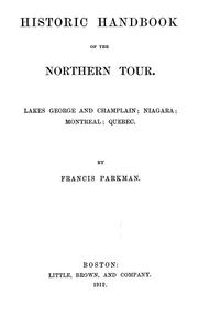 Cover of: Historic handbook of the northern tour. by Francis Parkman, Francis Parkman