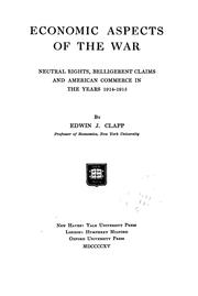 Cover of: Economic aspects of the war by Edwin J. Clapp