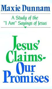 Cover of: Jesus' claims--our promises by Maxie D. Dunnam