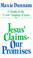 Cover of: Jesus' claims--our promises