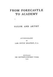 Cover of: From forecastle to Academy, sailor and artist by Lars Gustaf Sellstedt