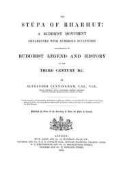 Cover of: The stūpa of Bharhut: a Buddhist monument ornamented with numerous sculptures illustrative of Buddhist legend and history in the third century B. C.