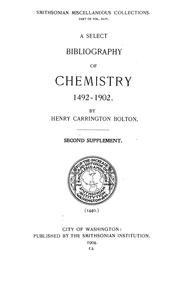 Cover of: A select bibliography of chemistry, 1492-1902 by Henry Carrington Bolton