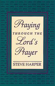 Cover of: Praying through the Lord's prayer