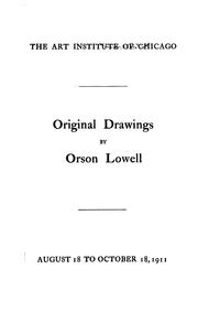 Cover of: Original drawings by Orson Lowell: [Catalogue of exhibition] August 18, to October 18, 1911
