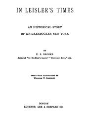 Cover of: In Leisler's times: an historical story of Knickerbocker New York